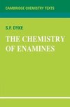 The Chemistry of Enamines