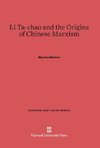 Li Ta-chao and the Origins of Chinese Marxism