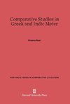 Comparative Studies in Greek and Indic Meter