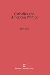 Catholics and American Politics