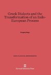 Greek Dialects and the Transformation of an Indo-European Process