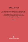 The Answer to the Whole Set of Questions of the Celebrated Mr. William Apollonius, Pastor of the Church of Middelburg