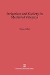 Irrigation and Society in Medieval Valencia