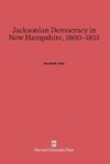 Jacksonian Democracy in New Hampshire, 1800-1851