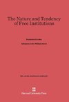 The Nature and Tendency of Free Institutions