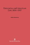 Enterprise and American Law, 1836-1937