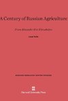 A Century of Russian Agriculture