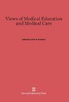 Views of Medical Education and Medical Care