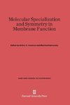 Molecular Specialization and Symmetry in Membrane Function