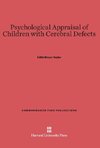 Psychological Appraisal of Children with Cerebral Defects