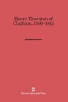 Henry Thornton of Clapham, 1760-1815