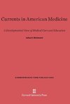 Currents in American Medicine