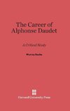 The Career of Alphonse Daudet