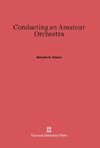 Conducting an Amateur Orchestra