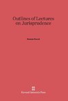 Outlines of Lectures on Jurisprudence