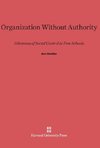 Organization Without Authority
