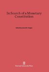 In Search of a Monetary Constitution