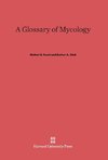 A Glossary of Mycology