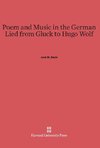 Poem and Music in the German Lied from Gluck to Hugo Wolf