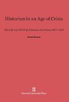 Historian in an Age of Crisis