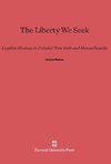 The Liberty We Seek