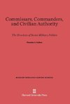 Commissars, Commanders, and Civilian Authority