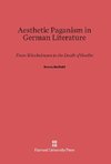 Aesthetic Paganism in German Literature