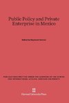 Public Policy and Private Enterprise in Mexico