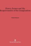 Henry James and the Requirements of the Imagination