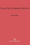 Toward the Conquest of Beriberi