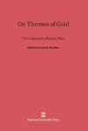 On Thrones of Gold