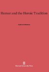 Homer and the Heroic Tradition