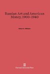 Russian Art and American Money, 1900-1940