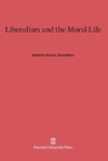 Liberalism and the Moral Life