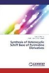 Synthesis of Heterocyclic Schiff Base of Pyrimidine Derivatives