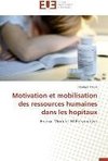 Motivation et mobilisation des ressources humaines dans les hopitaux