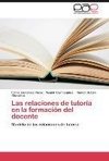 Las relaciones de tutoría en la formación del docente