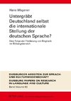 Untergräbt Deutschland selbst die internationale Stellung der deutschen Sprache?