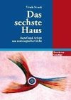 Das sechste Haus