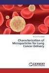 Characterization of Microparticles for Lung Cancer Delivery