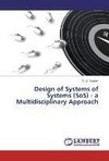 Design of Systems of Systems (SoS) - a Multidisciplinary Approach