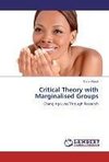 Critical Theory with Marginalised Groups