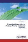 Transport Properties of Various Amino Acids and Peptides