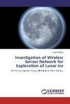 Investigation of Wireless Sensor Network for Exploration of Lunar Ice