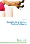 Sexualité de la femme... Notice d'utilisation