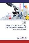 Bioethanol Production By Saccharomyces Cerevisiae