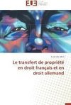 Le transfert de propriété en droit français et en droit allemand