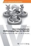 Das internationale Währungsgefüge im Wandel