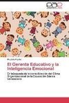 El Gerente Educativo y la Inteligencia Emocional