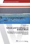 Schule und Erziehung im Dritten Reich